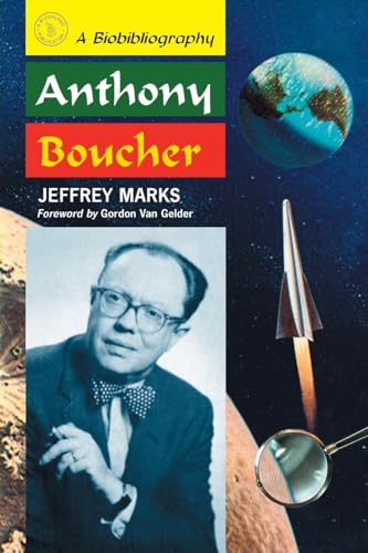 Anthony Boucher : A Biobibliography
