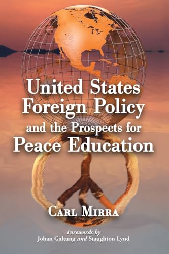 United States Foreign Policy and the Prospects for Peace Education