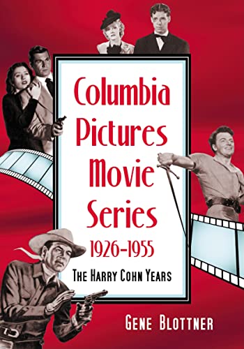 Beispielbild fr Columbia Pictures Movie Series, 1926-1955: The Harry Cohn Years zum Verkauf von medimops
