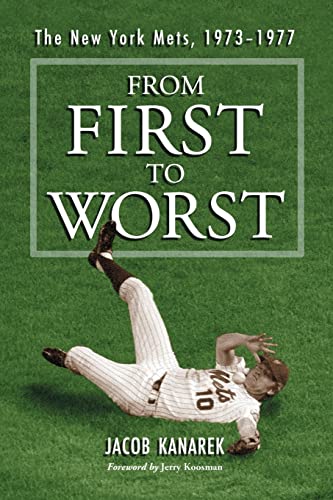 Beispielbild fr From First to Worst: The New York Mets, 1973-1977 zum Verkauf von Book Deals