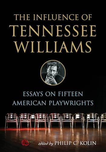 Stock image for The Influence of Tennessee Williams: Essays on Fifteen American Playwrights for sale by HPB-Red