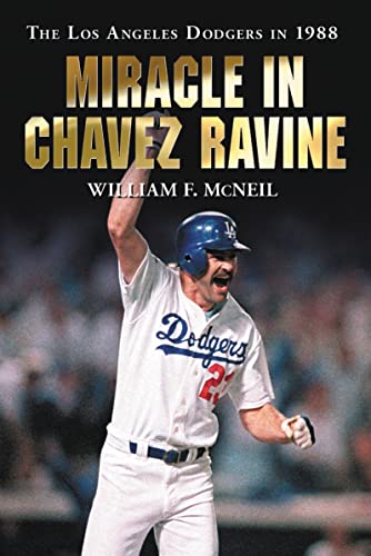 Stock image for Miracle in Chavez Ravine: The Los Angeles Dodgers in 1988 for sale by ThriftBooks-Dallas