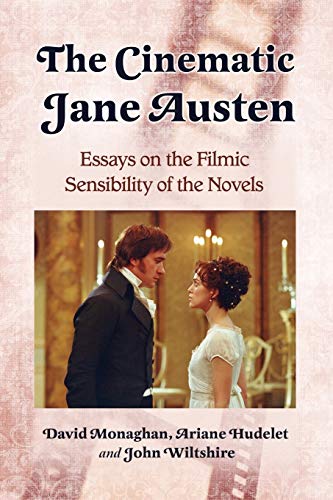 Beispielbild fr The Cinematic Jane Austen: Essays on the Filmic Sensibility of the Novels zum Verkauf von ThriftBooks-Atlanta