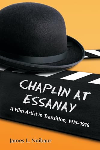 Stock image for Chaplin at Essanay: A Film Artist in Transition, 1915-1916 for sale by HPB-Red