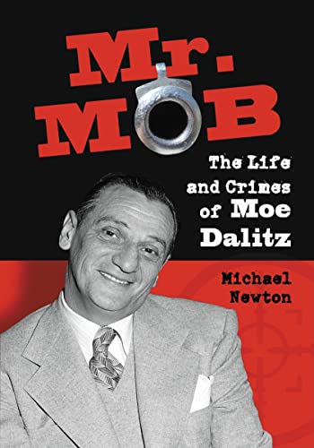 9780786435166: Mr. Mob: The Life and Crimes of Moe Dalitz