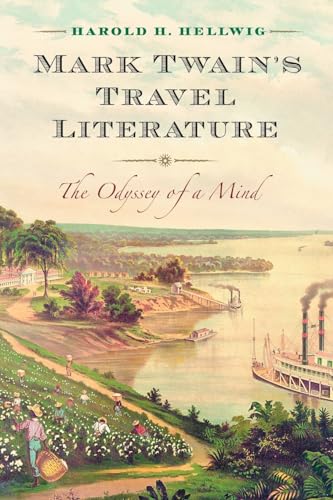 Imagen de archivo de Mark Twain's Travel Literature: The Odyssey of a Mind a la venta por ThriftBooks-Atlanta