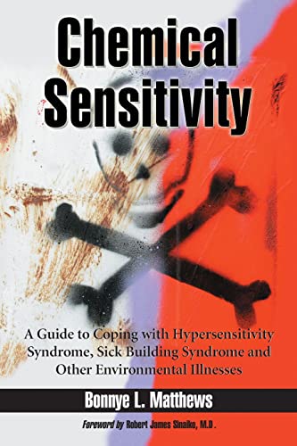 Stock image for Chemical Sensitivity: A Guide to Coping with Hypersensitivity Syndrome, Sick Building Syndrome and Other Environmental Illnesses for sale by ThriftBooks-Dallas