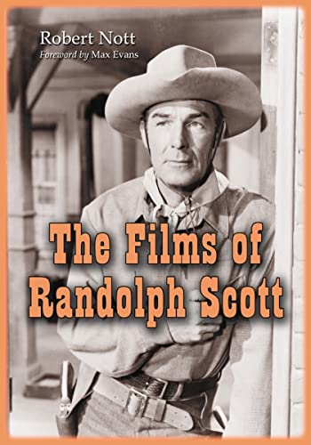 Imagen de archivo de The Films of Randolph Scott a la venta por Wizard Books