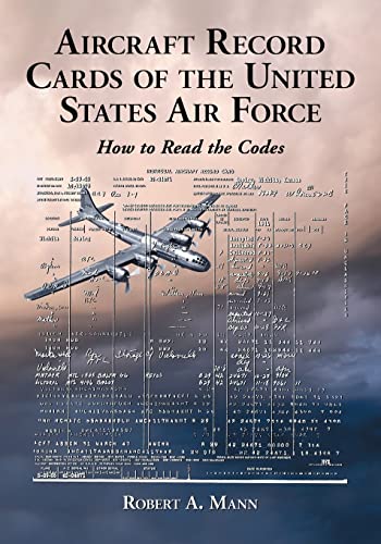 9780786437825: Aircraft Record Cards of the United States Military: How to Read the Codes