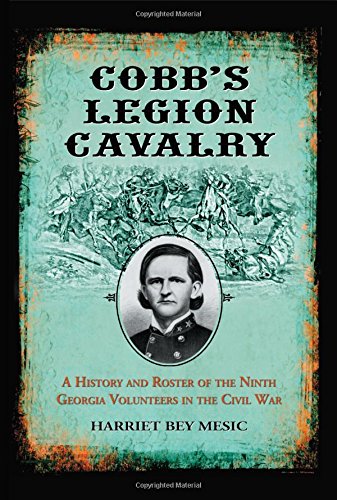 9780786437955: Cobb's Legion Cavalry: A History and Roster of the Ninth Georgia Volunteers in the Civil War