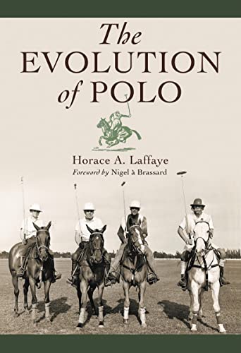 Imagen de archivo de The Evolution of Polo a la venta por Friends of  Pima County Public Library