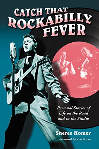 9780786438419: Catch That Rockabilly Fever: Personal Stories of Life on the Road and in the Studio