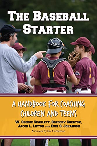 9780786438587: The Baseball Starter: A Handbook for Coaching Children and Teens