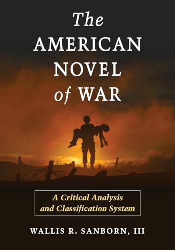 The American Novel of War - A Critical Analysis and Classification System