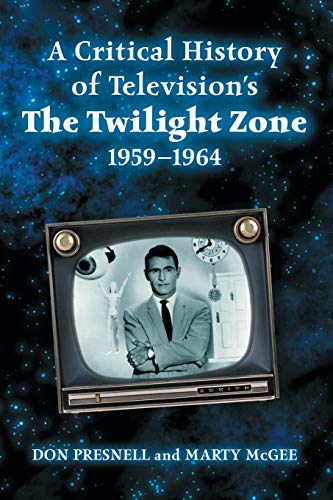 9780786438860: Critical History of Television's the Twilight Zone, 1959-1964