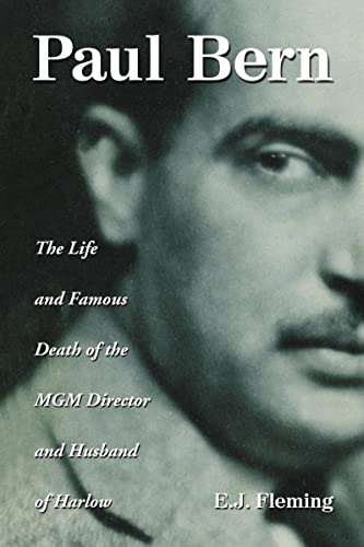 Imagen de archivo de Paul Bern: The Life and Famous Death of the MGM Director and Husband of Harlow a la venta por HPB-Diamond