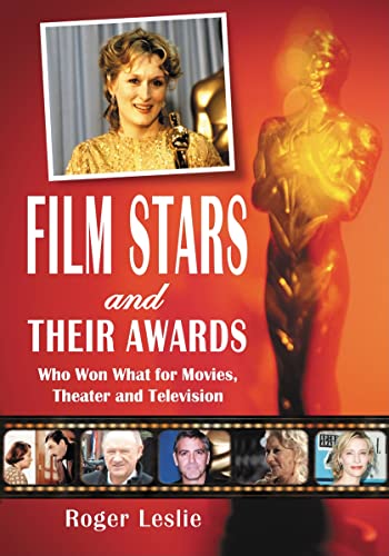 Stock image for Film Stars and Their Awards : Who Won What for Movies, Theater and Television for sale by Better World Books: West