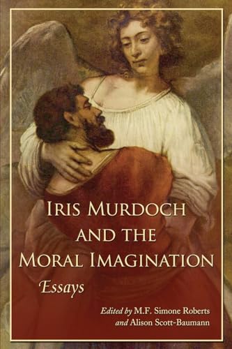 Stock image for Iris Murdoch and the Moral Imagination: Essays for sale by Anybook.com