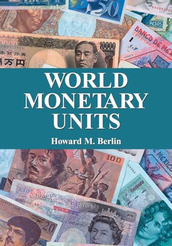 World Monetary Units: An Historical Dictionary, Country by Country (9780786440429) by Berlin, Howard M.