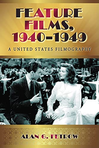 9780786440511: Feature Films, 1940-1949: A United States Filmography