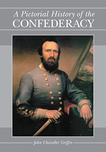 Stock image for A Pictorial History of the Confederacy for sale by Karl Eynon Books Ltd