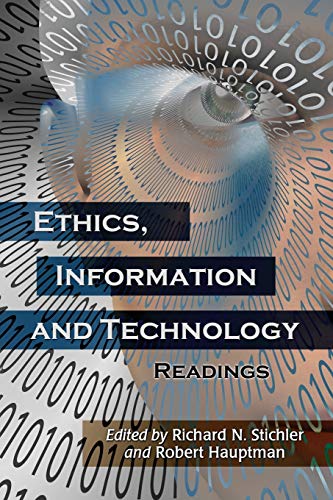 Stock image for Ethics, Information and Technology: Readings for sale by Lucky's Textbooks