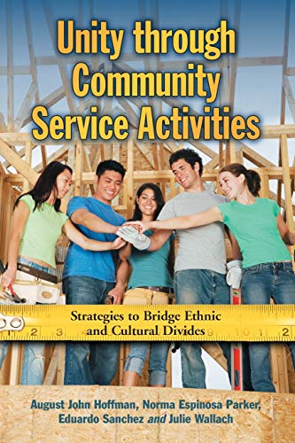 Unity Through Community Service Activities : Strategies to Bridge Ethnic and Cultural Divides