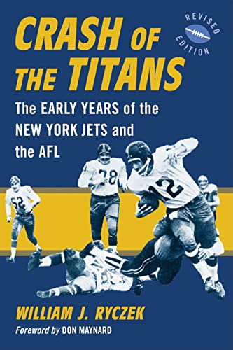 Beispielbild fr Crash of the Titans: The Early Years of the New York Jets and the AFL zum Verkauf von ThriftBooks-Dallas