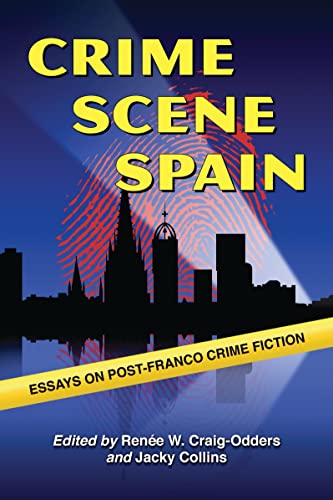 9780786441570: Crime Scene Spain: Essays on Post-Franco Crime Fiction