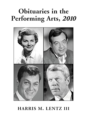 Beispielbild fr Obituaries in the Performing Arts, 2010 zum Verkauf von Ergodebooks