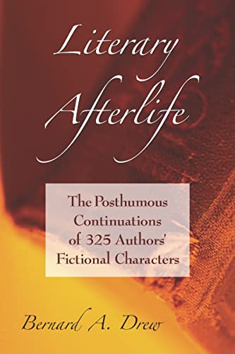 Stock image for Literary Afterlife : Posthumous Continuations of 325 Authors' Fictional Characters for sale by Better World Books: West