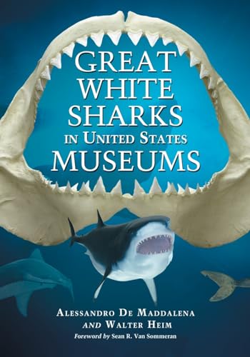 Imagen de archivo de Great White Sharks in United States Museums a la venta por Blackwell's