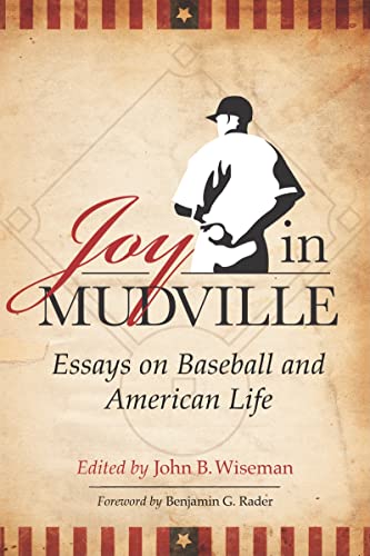 Beispielbild fr Joy in Mudville: Essays on Baseball and American Life zum Verkauf von Revaluation Books