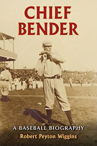Stock image for Chief Bender: A Baseball Biography for sale by More Than Words
