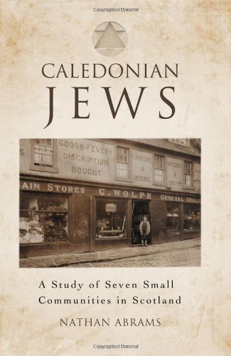 Imagen de archivo de Caledonian Jews A Study of Seven Small Communities in Scotland a la venta por PBShop.store US