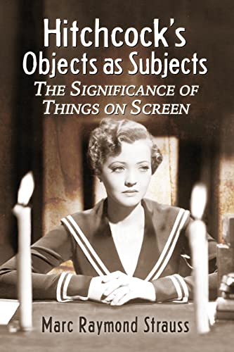 Stock image for Hitchcock's Objects as Subjects: The Significance of Things on Screen for sale by Chiron Media