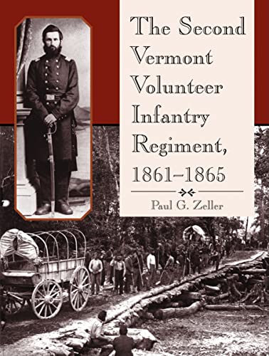 Stock image for The Second Vermont Volunteer Infantry Regiment, 1861-1865 for sale by Better World Books