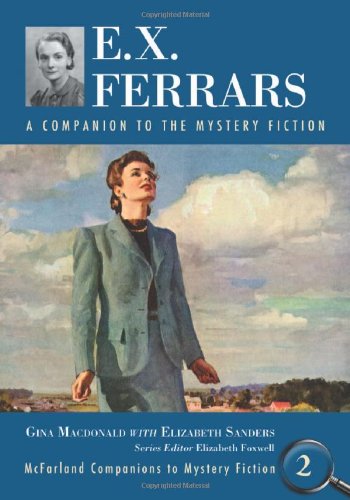 Imagen de archivo de E.X. Ferrars: A Companion to the Mystery Fiction (McFarland Companions to Mystery Fiction, 2) a la venta por SatelliteBooks
