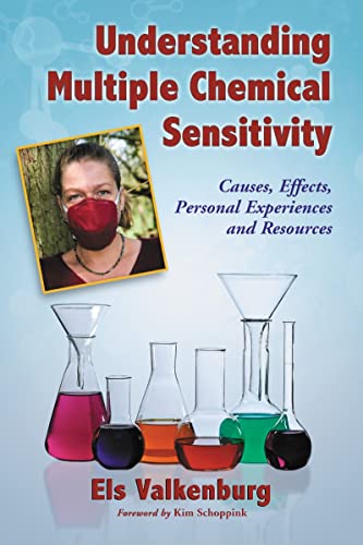 Stock image for Understanding Multiple Chemical Sensitivity : Causes, Effects, Personal Experiences and Resources for sale by Better World Books