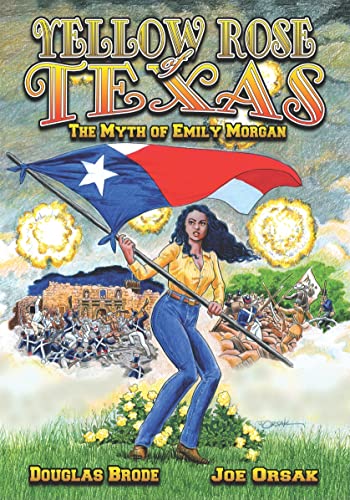 Beispielbild fr Yellow Rose of Texas: The Myth of Emily Morgan zum Verkauf von HPB-Emerald