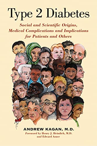 Stock image for Type 2 Diabetes : Social and Scientific Origins, Medical Complications and Implications for Patients and Others for sale by Better World Books