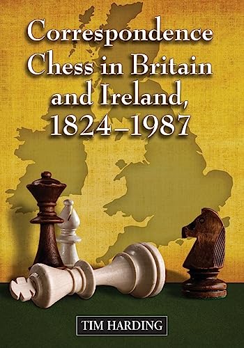 Imagen de archivo de Correspondence Chess in Britain and Ireland, 1824-1987 a la venta por Chiron Media