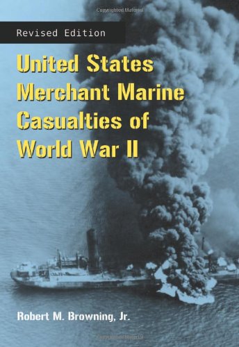 Imagen de archivo de United States Merchant Marine Casualties of World War II, rev ed. a la venta por Book Deals