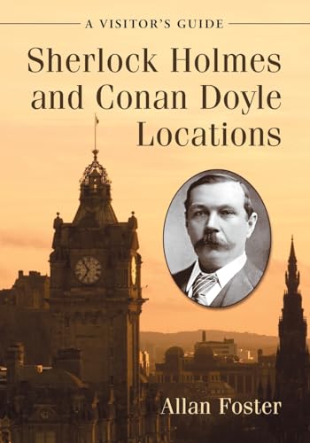 9780786446179: Sherlock Holmes and Conan Doyle Locations: A Visitors Directory