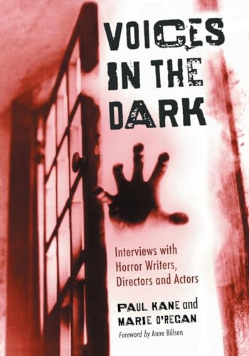 Stock image for Voices in the Dark: Interviews with Horror Writers, Directors and Actors for sale by Powell's Bookstores Chicago, ABAA