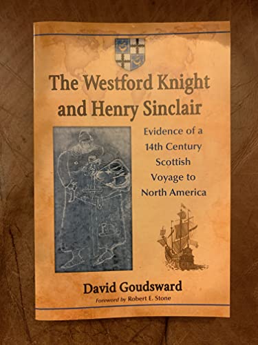 9780786446490: The Westford Knight and Henry Sinclair: Evidence of a 14th Century Scottish Voyage to North America