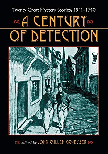 Imagen de archivo de A Century of Detection: Twenty Great Mystery Stories, 1841-1940 a la venta por Aladdin Books