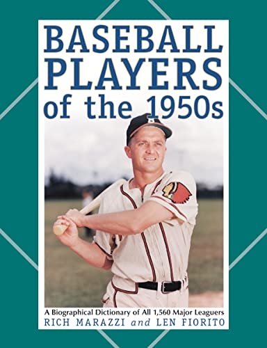 Stock image for Baseball Players of the 1950s: A Biographical Dictionary of All 1,560 Major Leaguers for sale by Revaluation Books