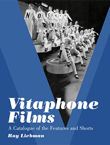 Stock image for Vitaphone Films : A Catalogue of the Features and Shorts for sale by Better World Books