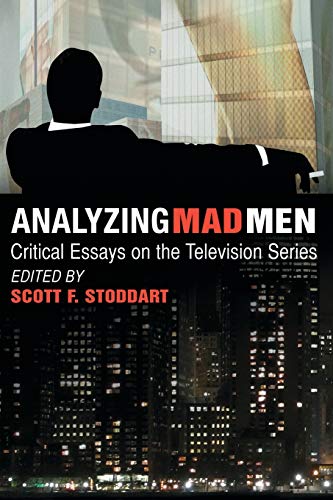 Stock image for Analyzing Mad Men : Critical Essays on the Television Series for sale by Better World Books